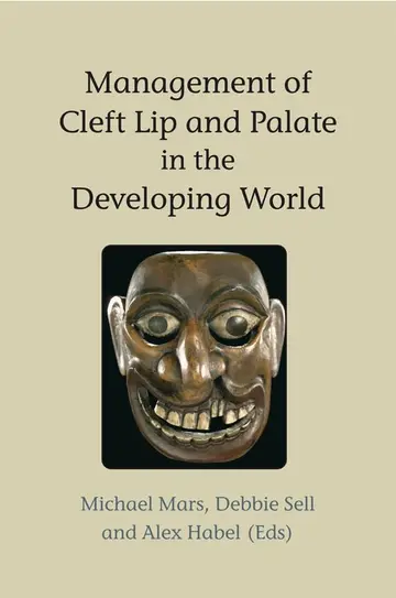 Cover of Management of Cleft Lip and Palate in the Developing World