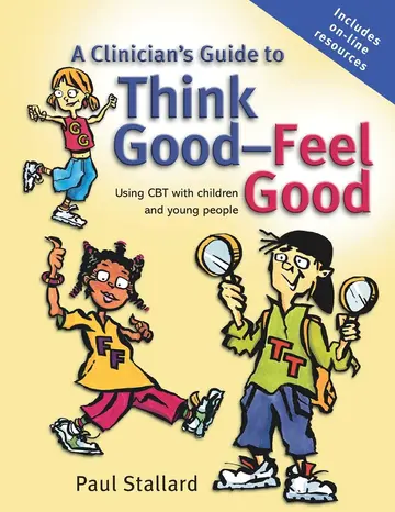 Cover of A Clinician's Guide to Think Good-Feel Good