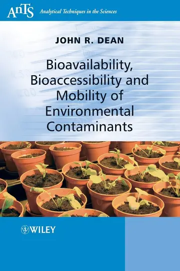 Cover of Bioavailability, Bioaccessibility and Mobility of Environmental Contaminants (Analytical Techniques in the Sciences (AnTs))