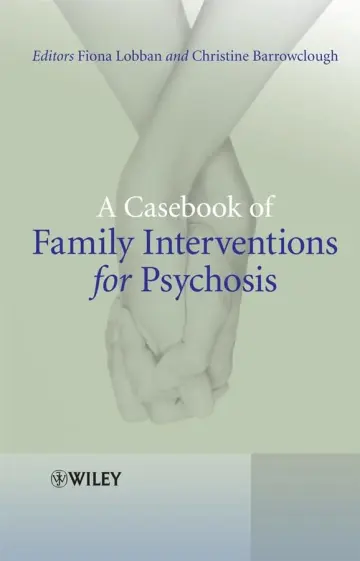 Cover of A Casebook of Family Interventions for Psychosis