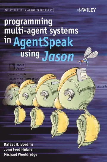 Cover of Programming Multi-Agent Systems in AgentSpeak using Jason