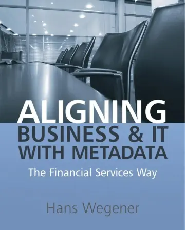 Cover of Aligning Business and IT with Metadata