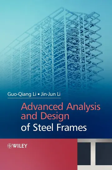 Cover of Advanced Analysis and Design of Steel Frames