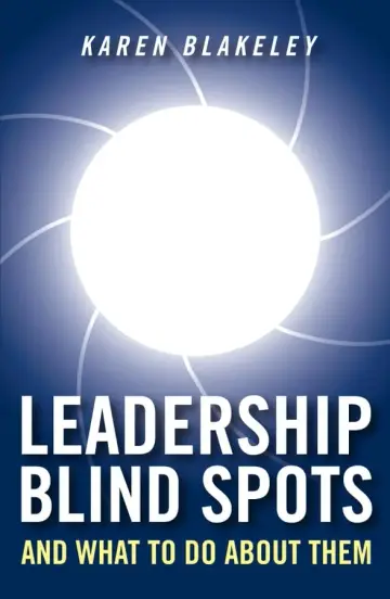 Cover of Leadership Blind Spots and What to Do About Them