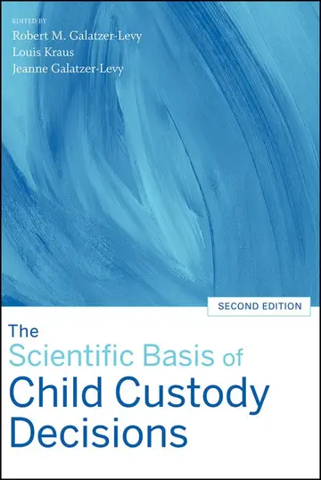 Cover of The Scientific Basis of Child Custody Decisions