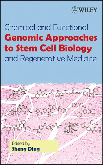 Cover of Chemical and Functional Genomic Approaches to Stem Cell Biology and Regenerative Medicine