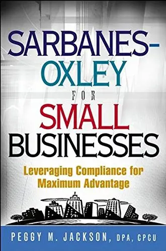 Cover of Sarbanes-Oxley for Small Businesses