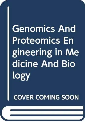 Cover of Genomics and Proteomics Engineering in Medicine and Biology