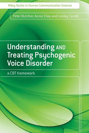 Cover of Understanding and Treating Psychogenic Voice Disorder