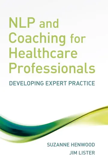 Cover of NLP and Coaching for Health Care Professionals