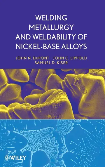 Cover of Welding Metallurgy and Weldability of Nickel-Base Alloys