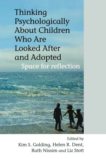Cover of Thinking Psychologically About Children Who Are Looked After and Adopted