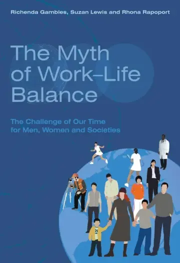 Cover of The Myth of Work–Life Balance
