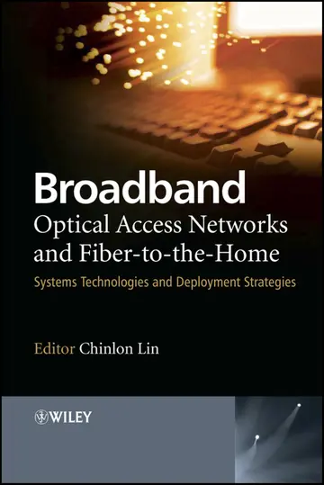 Cover of Broadband Optical Access Networks and Fiber-to-the-Home