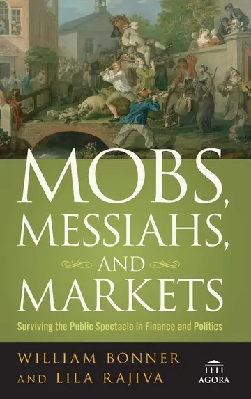 Cover of Mobs, Messiahs, and Markets