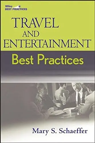 Cover of Travel and Entertainment Best Practices