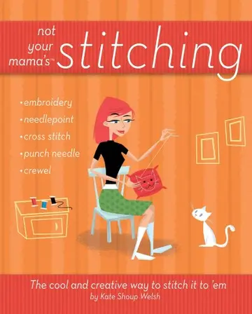 Cover of Not Your Mama's Stitching