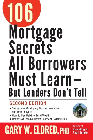 Cover of 106 Mortgage Secrets All Borrowers Must Learn -- But Lenders Don't Tell