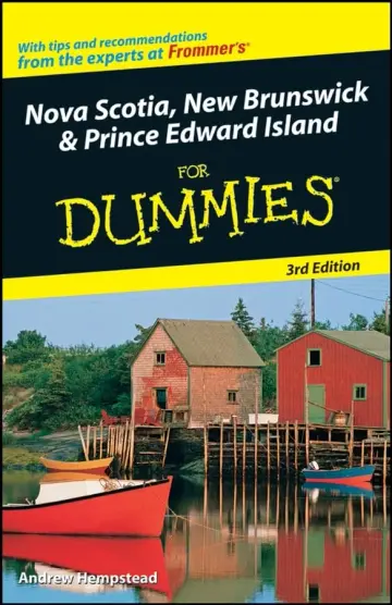 Cover of Nova Scotia, New Brunswick and Prince Edward Island for Dummies®