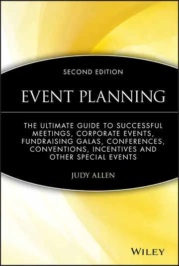 Cover of Event Planning - The Ultimate Guide to Successful Meetings, Corporate Events, Fundraising Galas, Conferences, Conventions 2e