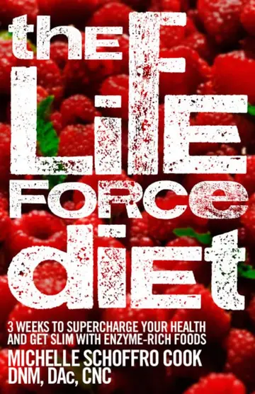Cover of The Life Force Diet