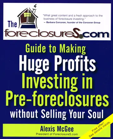 Cover of The Foreclosures.com Guide to Making Huge Profits Investing in Real Estate--without Selling Your Soul