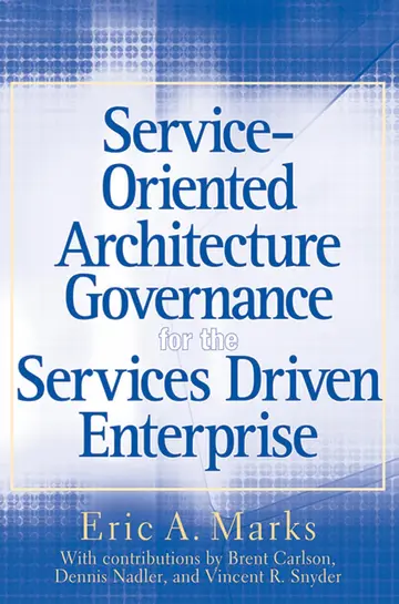 Cover of Service Oriented Architecture Governance for the Services Driven Enterprise