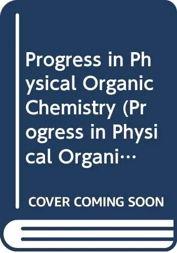 Cover of Progress in Physical Organic Chemistry