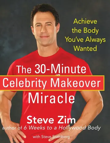 Cover of The 30-Minute Celebrity Makeover Miracle
