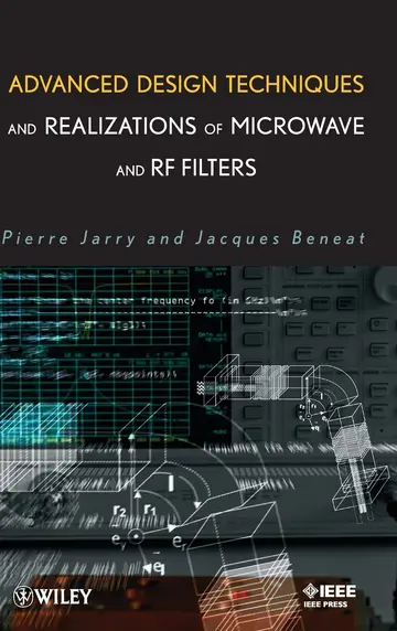 Cover of Advanced Design Techniques and Realizations of Microwave and RF Filters