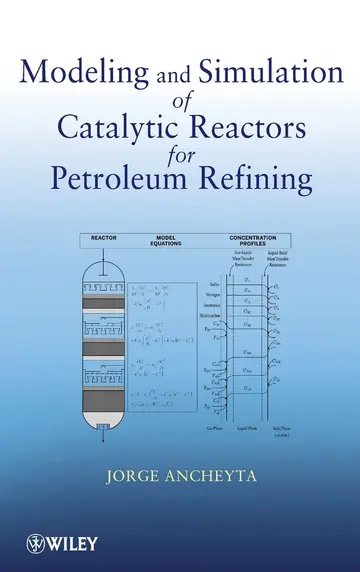 Cover of Modeling and Simulation of Catalytic Reactors for Petroleum Refining