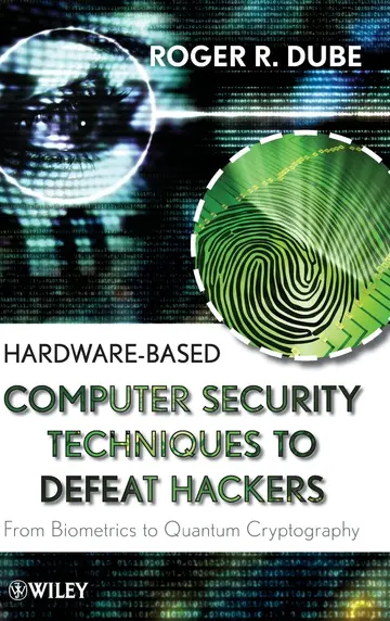 Cover of Hardware-Based Computer Security Techniques to Defeat Hackers