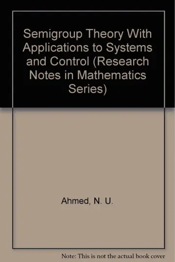 Cover of Semigroup Theory with Applications to Systems and Control