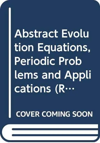 Cover of Abstract Evolution Equations, Periodic Problems and Applications