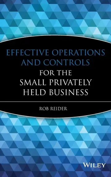 Cover of Effective Operations and Controls for the Small Privately Held Business