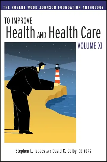 Cover of To Improve Health and Health Care Vol XI