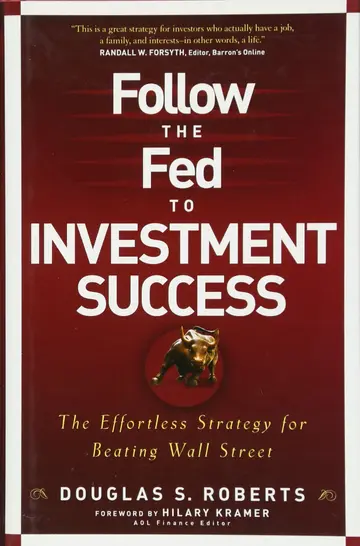 Cover of Follow the Fed to Investment Success