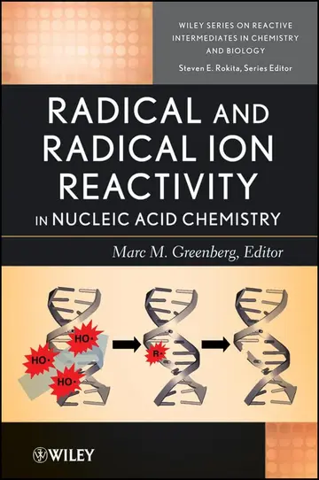 Cover of Radical and Radical Ion Reactivity in Nucleic Acid Chemistry