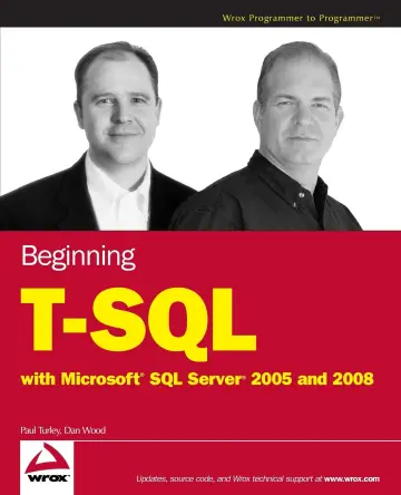 Cover of Beginning T–SQL with Microsoft SQL Server 2005 and 2008