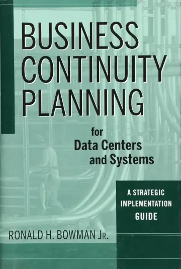 Cover of Business Continuity Planning for Data Centers and Systems