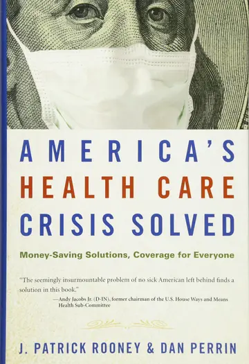 Cover of America's Health Care Crisis Solved