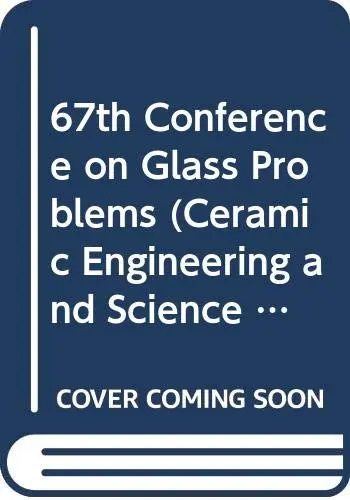Cover of 67th Conference on Glass Problems