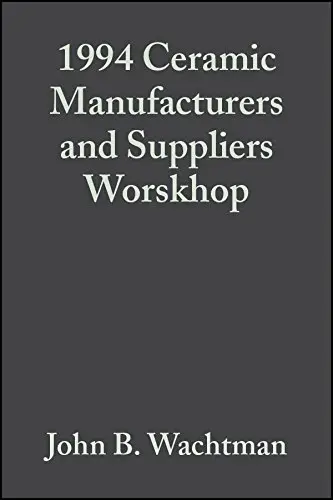 Cover of 1994 Ceramic Manufacturers and Suppliers Worskhop