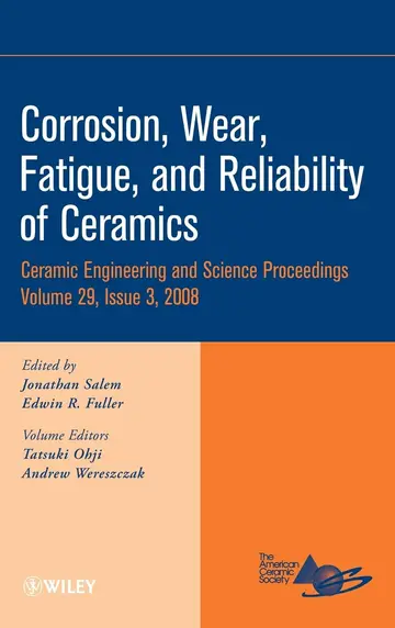 Cover of Corrosion, Wear, Fatigue, and Reliability of Ceramics, Volume 29, Issue 3