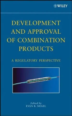Cover of Development and Approval of Combination Products