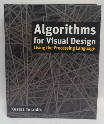 Cover of Algorithms for Visual Design Using the Processing Language