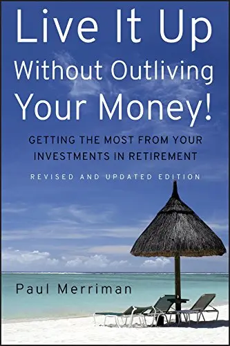 Cover of Live It up Without Outliving Your Money!