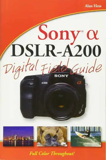 Cover of Sony Alpha DSLR-A200 Digital Field Guide