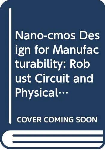 Cover of Nano-CMOS Design for Manufacturability