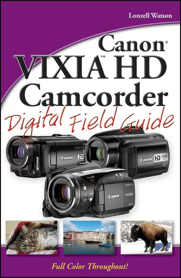 Cover of Canon VIXIA HD Camcorder Digital Field Guide